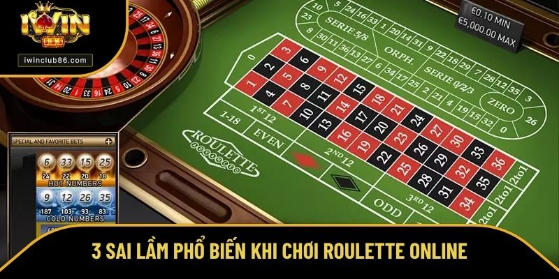 Cách Chơi Roulette - Mẹo Chơi Cực Hay Dành Cho Bet Thủ Mới 3 sai lầm phổ biến trong cách chơi Roulette online