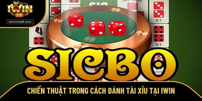 Cách Đánh Tài Xỉu - Thông Tin Quan Trọng Trước Mỗi Ván Cược Trải nghiệm hấp dẫn khi có chiến thuật rõ ràng