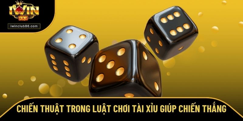 Luật Chơi Tài Xỉu - Quy Định Đơn Giản Cho Cả NewBie Tại IWIN Chiến thuật cần biết trong luật chơi tài xỉu tại đây