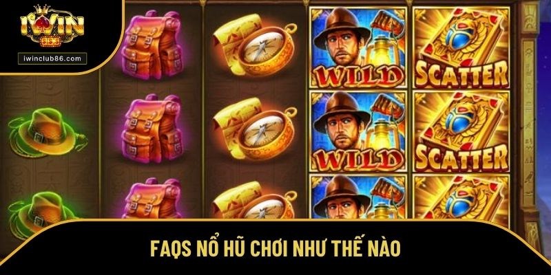 Nổ Hũ Chơi Như Thế Nào? Chuyên Gia Tiết Lộ Cách Ăn Đậm Lý giải câu hỏi phổ biến về nổ hũ chơi như thế nào