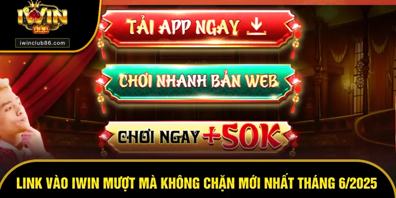 Trang chủ Link vào IWIN không chặn mới nhất tháng 6/2025