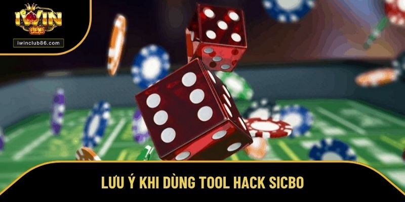 Tool Hack Sicbo - Lưu Ý Khi Sử Dụng Phần Mềm Hack Lưu ý quan trọng khi sử dụng tool Sicbo hack