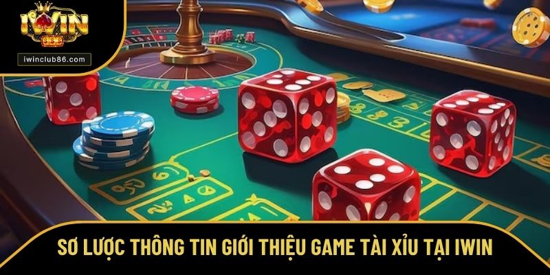 Luật Chơi Tài Xỉu - Quy Định Đơn Giản Cho Cả NewBie Tại IWIN Thông tin về game tài xỉu tại nhà cái IWIN